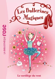 Les Ballerines Magiques 26 - Le sortilège du vent