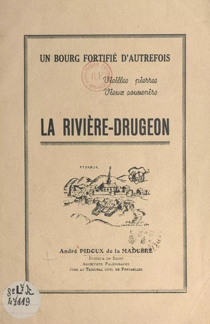 La Rivière-Drugeon - Pierre-André Pidoux de Maduère - FeniXX réédition numérique