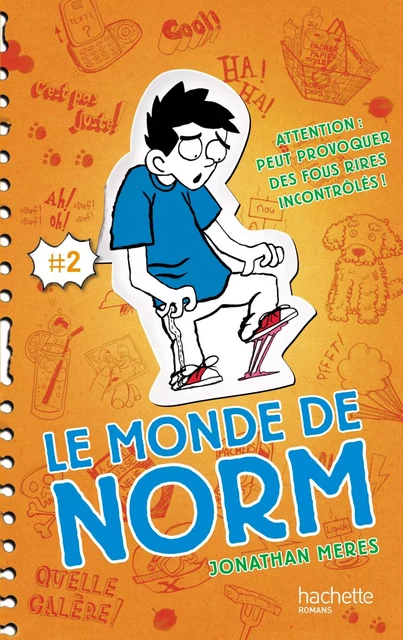 Le Monde de Norm - Tome 2 - Attention : peut provoquer des fous rires incontrôlés - Jonathan Meres - Hachette Romans