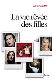 La vie rêvée des filles