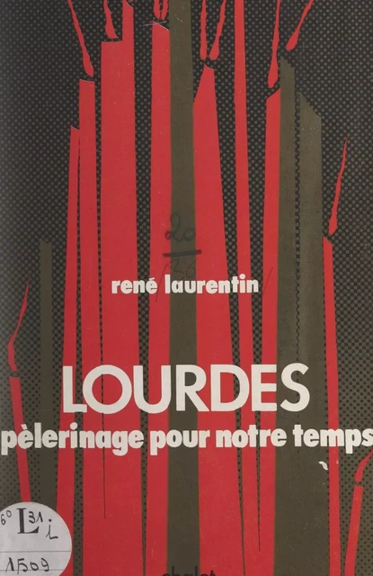 Lourdes - René Laurentin - FeniXX réédition numérique