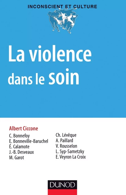 La violence dans le soin - Albert Ciccone - Dunod