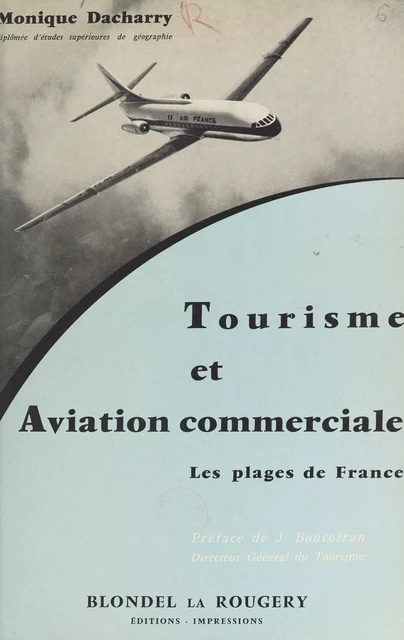 Tourisme et aviation commerciale : les plages de France - Monique Dacharry - FeniXX réédition numérique