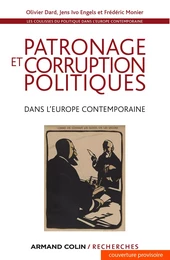 Patronage et corruption politiques dans l'Europe contemporaine