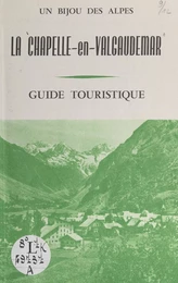 Un bijou des Alpes : la Chapelle-en-Valgaudemar