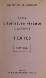 Notre littérature vivante : textes, XIXe siècle