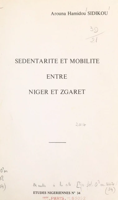 Sédentarité et mobilité entre Niger et Zgaret - Arouna Hamidou Sidikou - FeniXX réédition numérique