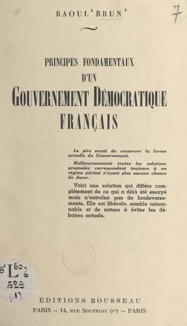 Principes fondamentaux d'un gouvernement démocratique français - Raoul Brun - FeniXX réédition numérique