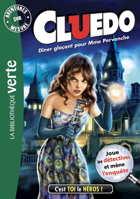 Aventure sur mesure Cluedo 18 - Dîner glaçant pour Mme Pervenche -  Hasbro - Hachette Jeunesse