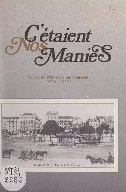 C'étaient nos manies - Bernard Cabour - FeniXX réédition numérique