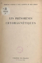 Les phénomènes cryomagnétiques