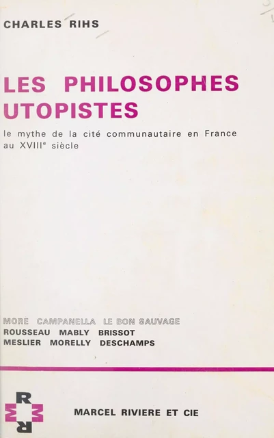 Les philosophes utopistes - Charles Rihs - FeniXX réédition numérique