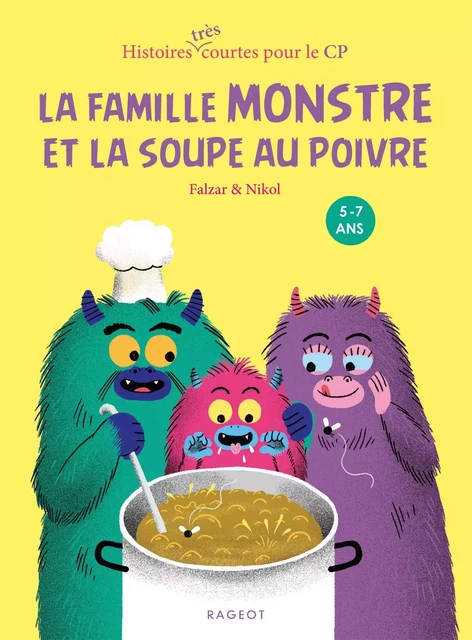 La famille Monstre et la soupe au poivre -  Falzar - Rageot Editeur