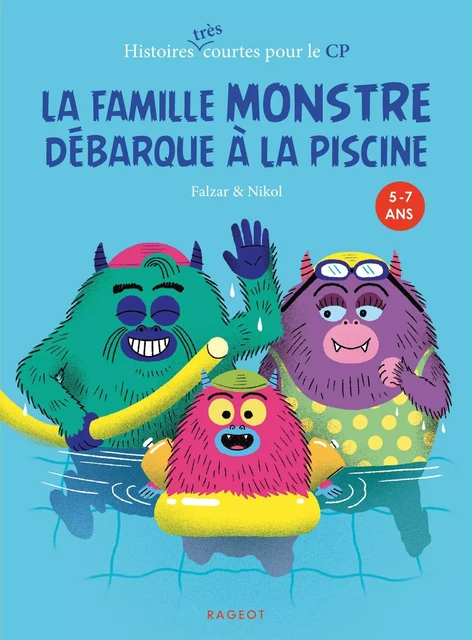 La famille Monstre débarque à la piscine -  Falzar - Rageot Editeur