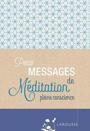 Petits messages de méditation pleine conscience