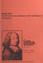 Répertoire de l'histoire des sciences et des techniques en France