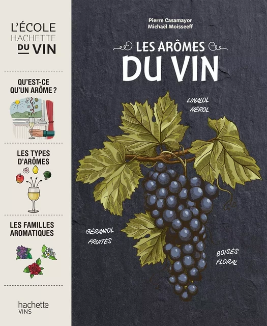 Les arômes du vin - Michaël Moisseeff, Pierre Casamayor - Hachette Pratique