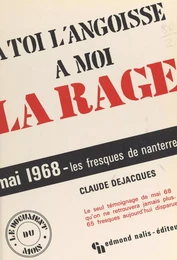 À toi l'angoisse, à moi la rage