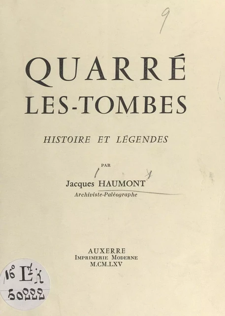 Quarré-les-Tombes - Jacques Haumont - FeniXX réédition numérique