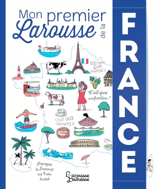 Mon premier Larousse de la France - Stéphane Frattini - Larousse