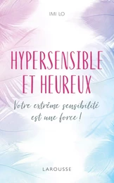 Hypersensible et heureux