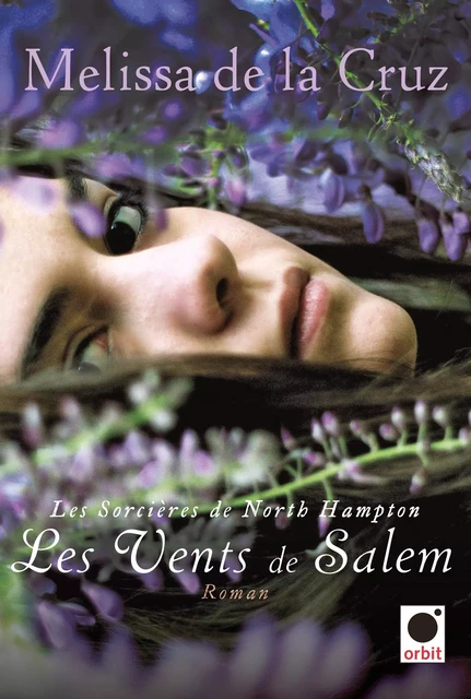 Les Vents de Salem (Les sorcières de North Hampton***) - Melissa de la Cruz - Orbit