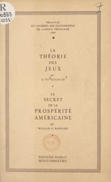 La théorie des jeux. Le secret de la prospérité américaine