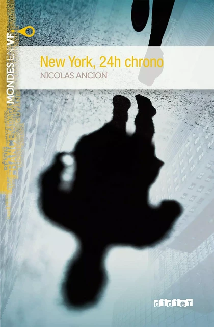 Mondes en VF - New York, 24h chrono - Niv. A2 - Ebook - Nicolas Ancion - Didier