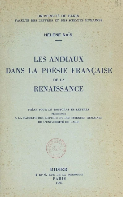 Les animaux dans la poésie française de la Renaissance - Hélène Naïs - FeniXX réédition numérique