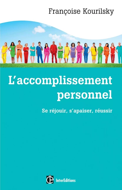 L'accomplissement personnel - Françoise Kourilsky - InterEditions