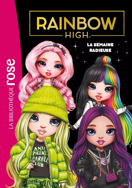 Rainbow High 15 - La semaine radieuse -  MGA Entertainment - Hachette Jeunesse