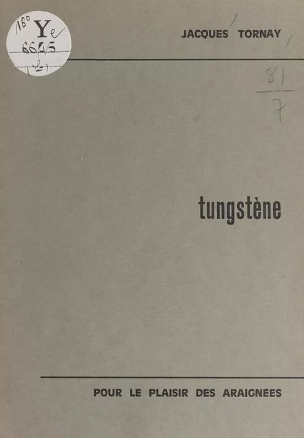 Tungstène - Jacques Tornay - FeniXX réédition numérique