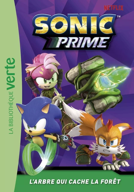 Sonic Prime 04 - L'arbre qui cache la forêt -  SEGA - Hachette Jeunesse