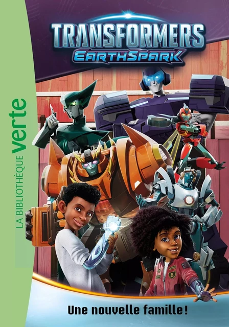 Transformers : EarthSpark 02 - Une nouvelle famille ! -  Hasbro - Hachette Jeunesse