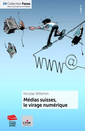 Médias suisses, le virage numérique