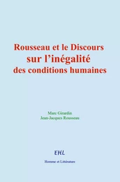 Rousseau et le Discours sur l’inégalité des conditions humaines