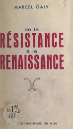 De la Résistance à la Renaissance