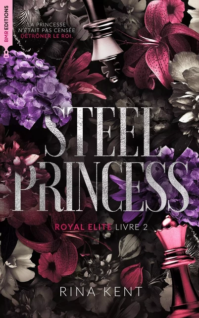 Steel Princess, Royal Elite Tome 2 - Rina Kent - BMR