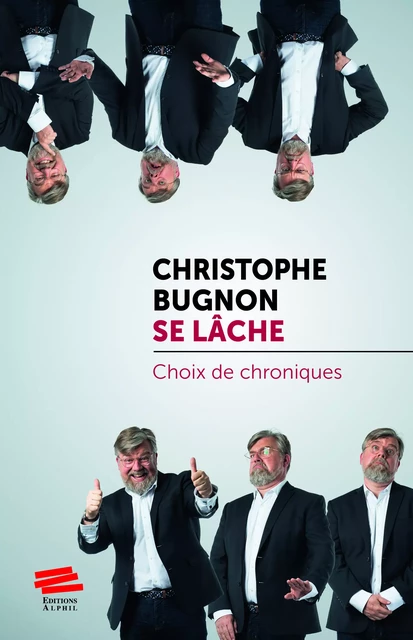 Christophe Bugnon se lâche - Christophe Bugnon - Alphil