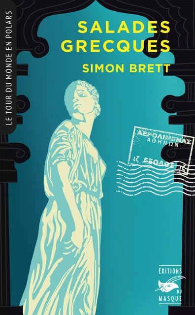 Salades grecques (Collection Tour du monde en polars) - Simon Brett - Le Masque