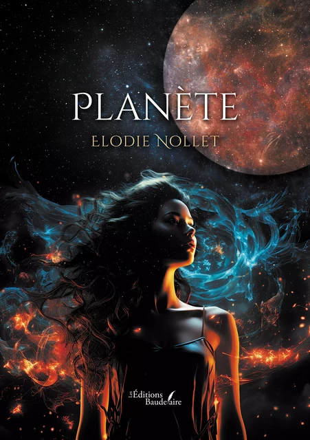 Planète - Elodie Nollet - Éditions Baudelaire