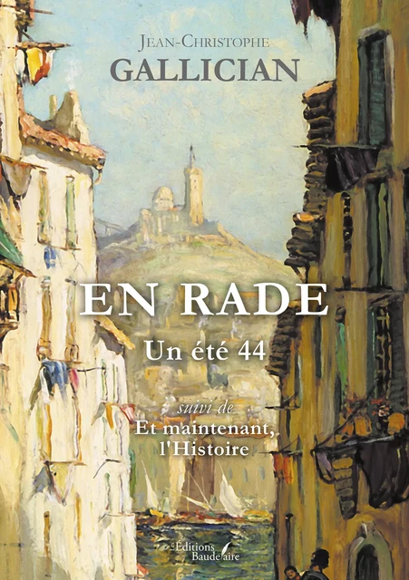 En rade - Jean-Christophe Gallician - Éditions Baudelaire