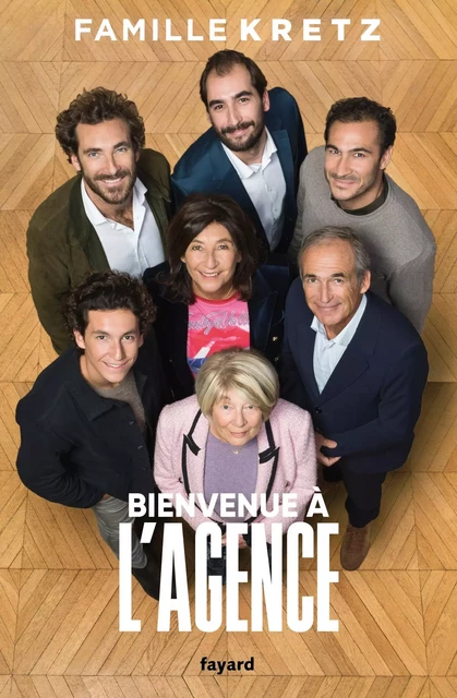 Bienvenue à L'Agence -  Famille Kretz - Fayard