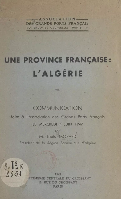 Une province française : l'Algérie - Louis Morard - FeniXX réédition numérique