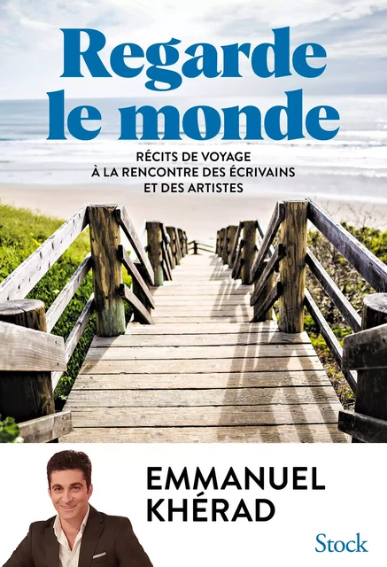 Regarde le monde - Emmanuel Khérad - Stock