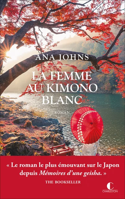 La femme au kimono blanc - Ana Johns - Éditions Charleston