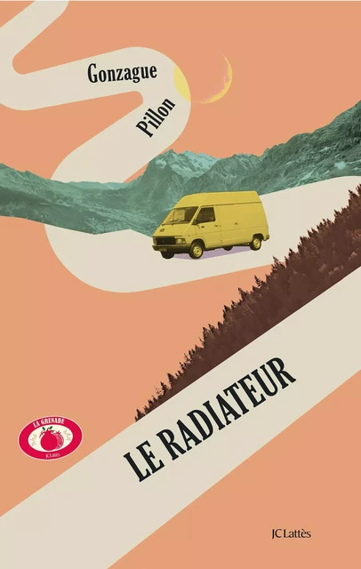 Le Radiateur -  Gonzague Pillon - JC Lattès