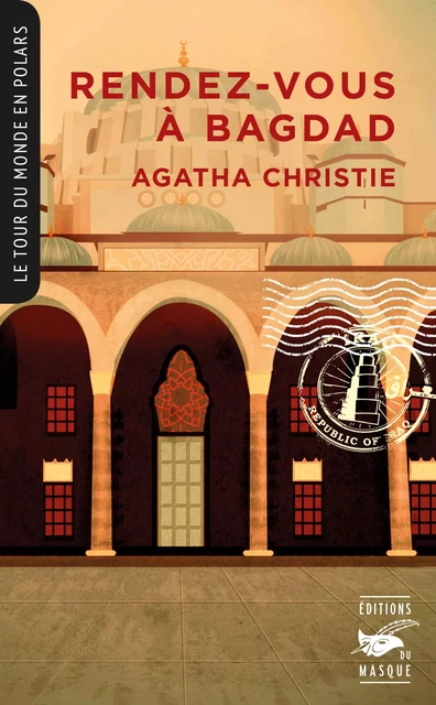 Rendez-vous à Bagdad (Collection Tour du monde en polars) - Agatha Christie - Le Masque