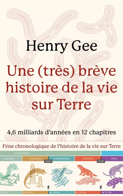 Une (très) brève histoire de la vie sur Terre - Henry Gee - JC Lattès