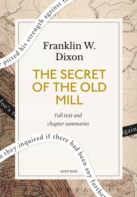 The secret of the old mill: A Quick Read edition - Quick Read, Franklin W. Dixon - Quick Read